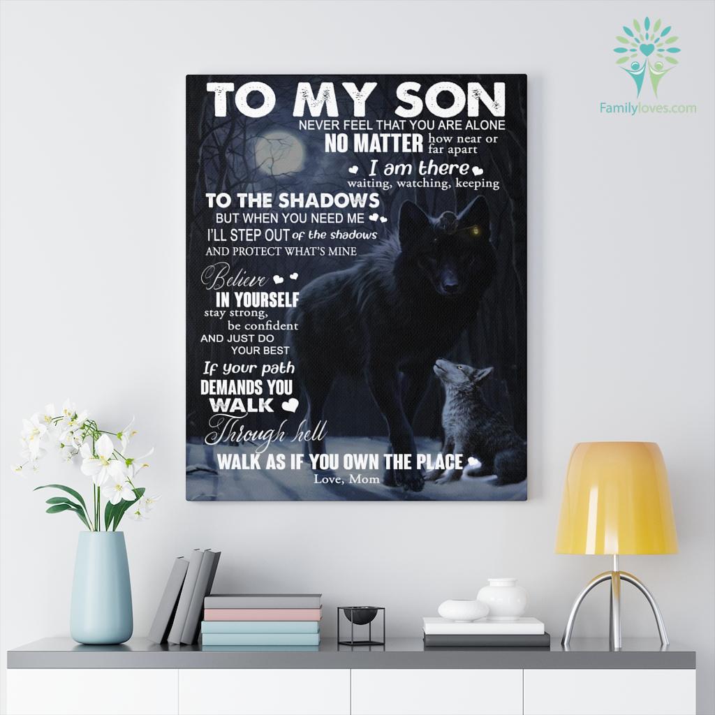 Wolf To My Son Never Feel That You Alone I Am Here Love Mom Canvas .75 in