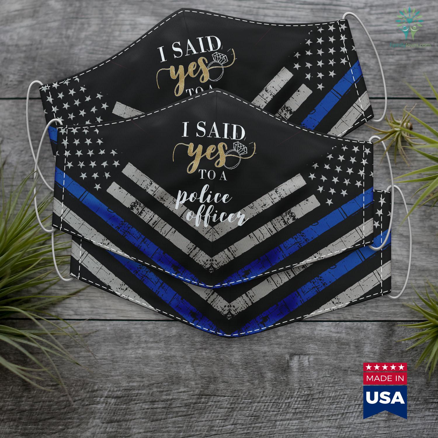 La Police Gear I Said Yes For Women Police Officer Engaged Fiancee Cloth Face Mask Gift Familyloves Com - police nypd font roblox