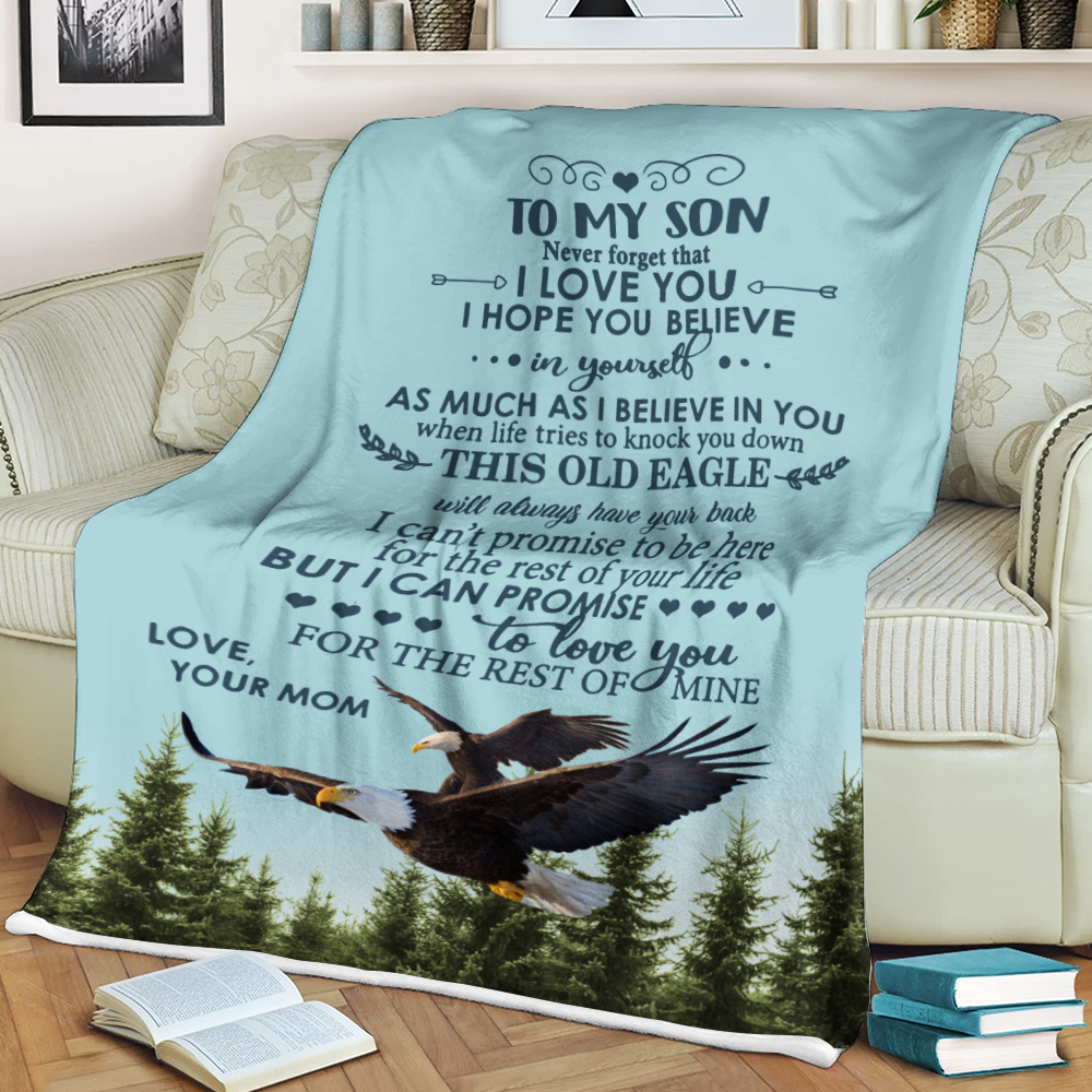 For My Son Quotes Never Forget That I Love You I Hope You Believe In Yourself Love Mom Sherpa Fleece Blanket Familyloves Com